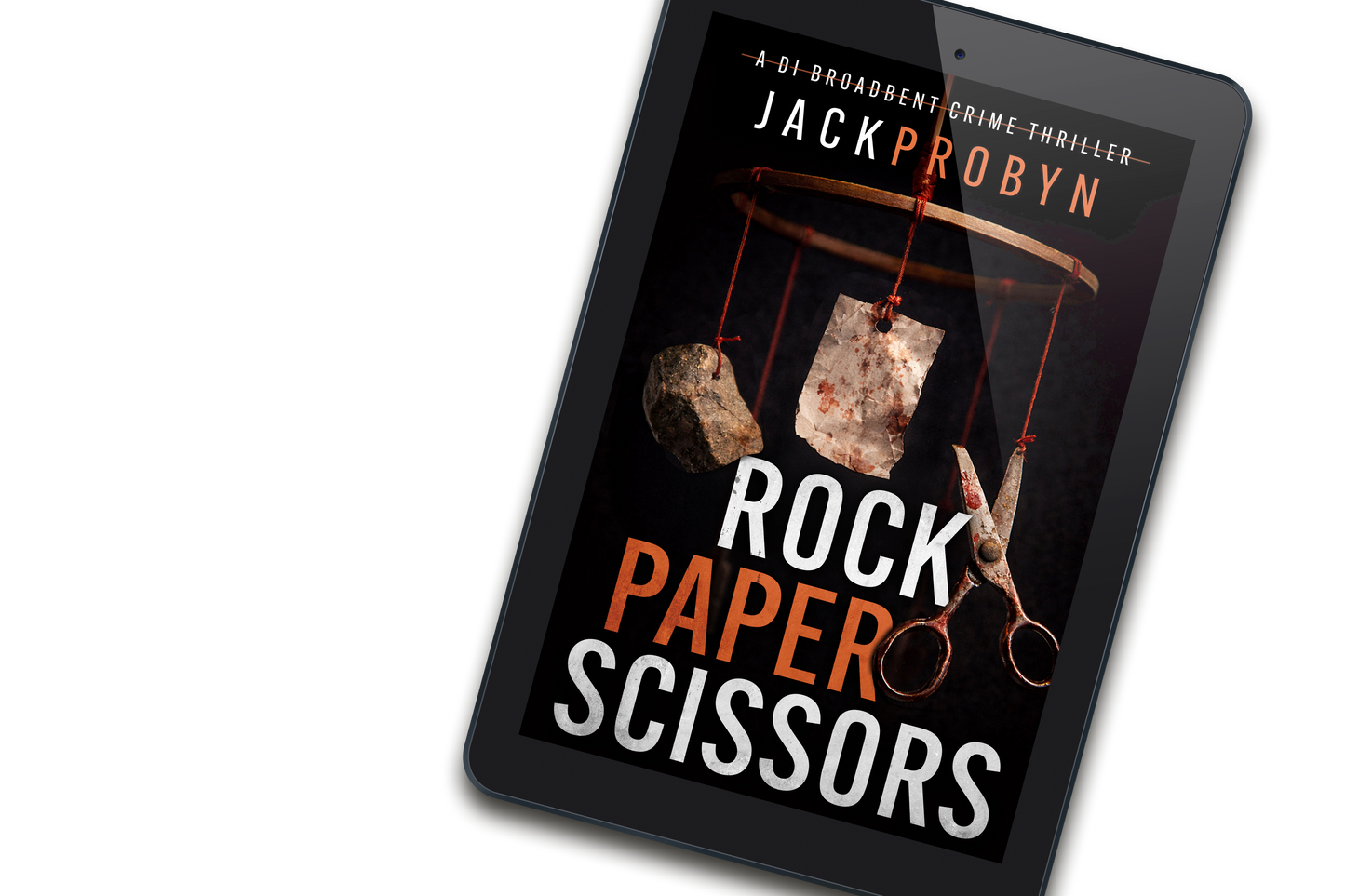 Rock, Paper, Scissors: Book 6 in the DI Stephanie Broadbent Surrey Hills Crime Thriller Series