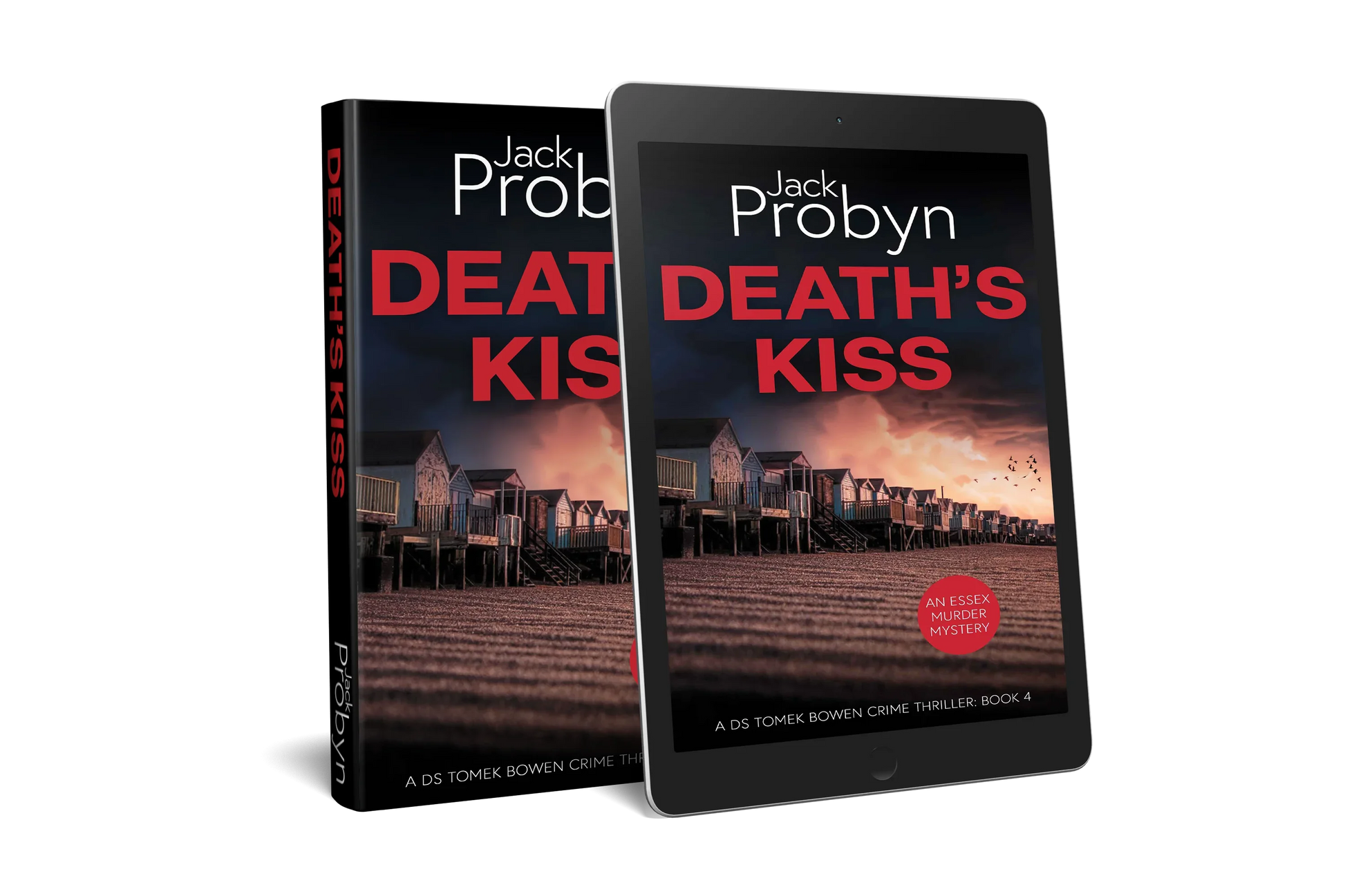 Book cover of Death’s Kiss by Jack Probyn. A gritty Essex Murder Mystery showing a long row of traditional beach huts on a shingle shore at dusk, with birds flying over a pink-hued sky. Book 4 in the DS Tomek Bowen series, perfect for fans of JD Kirk and JM Dalgliesh