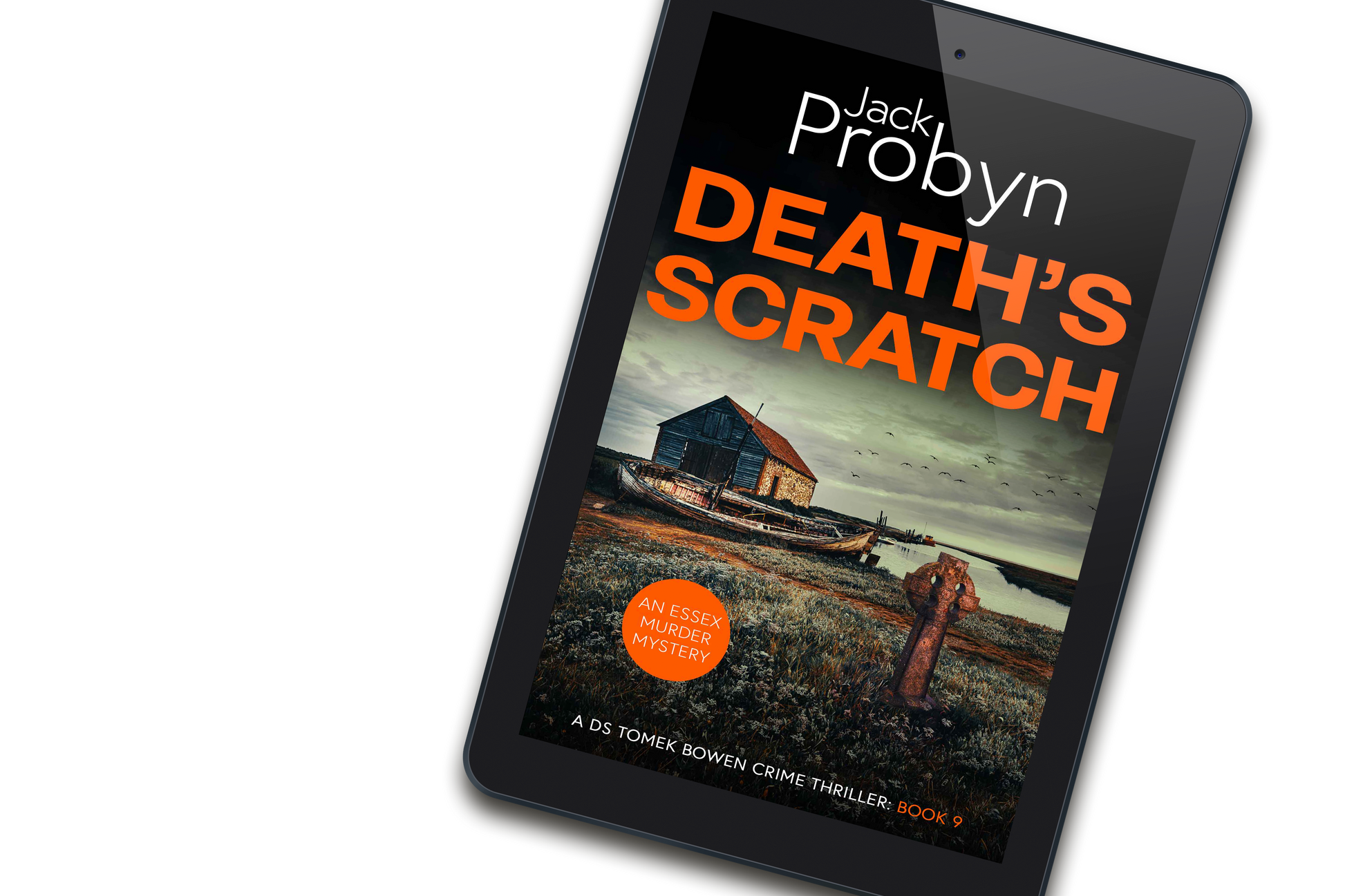 Book cover of Death’s Scratch by Jack Probyn. A gritty Essex Murder Mystery featuring an old stone boathouse and a rotting wooden ship on a marshy shoreline, with a rusted Celtic cross in the foreground. Book 9 in the DS Tomek Bowen series, perfect for fans of JD Kirk and JM Dalgliesh