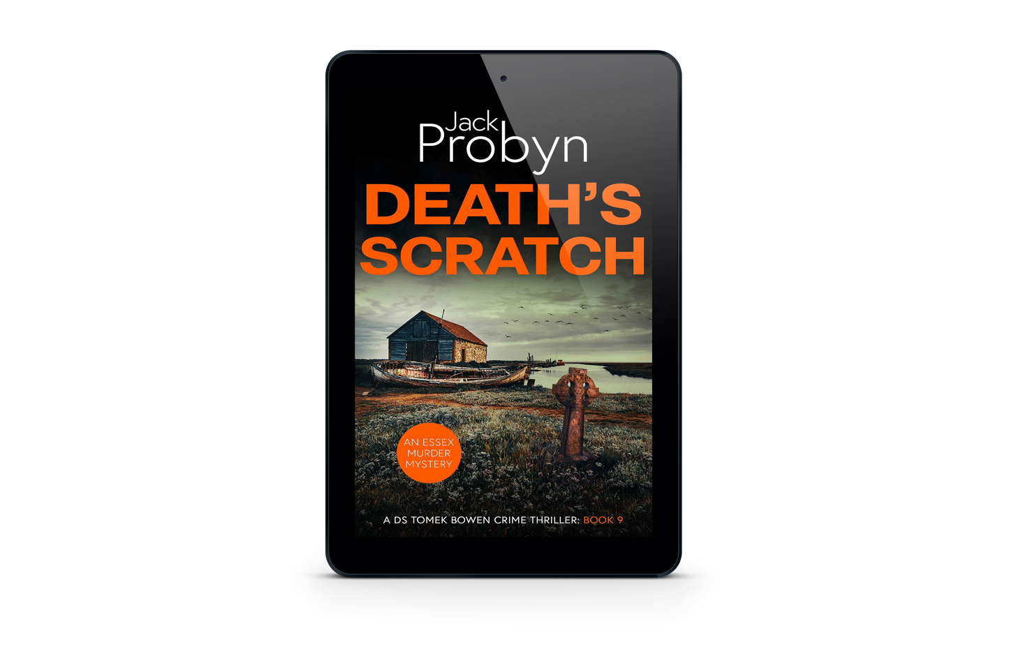 Book cover of Death’s Scratch by Jack Probyn. A gritty Essex Murder Mystery featuring an old stone boathouse and a rotting wooden ship on a marshy shoreline, with a rusted Celtic cross in the foreground. Book 9 in the DS Tomek Bowen series, perfect for fans of JD Kirk and JM Dalgliesh