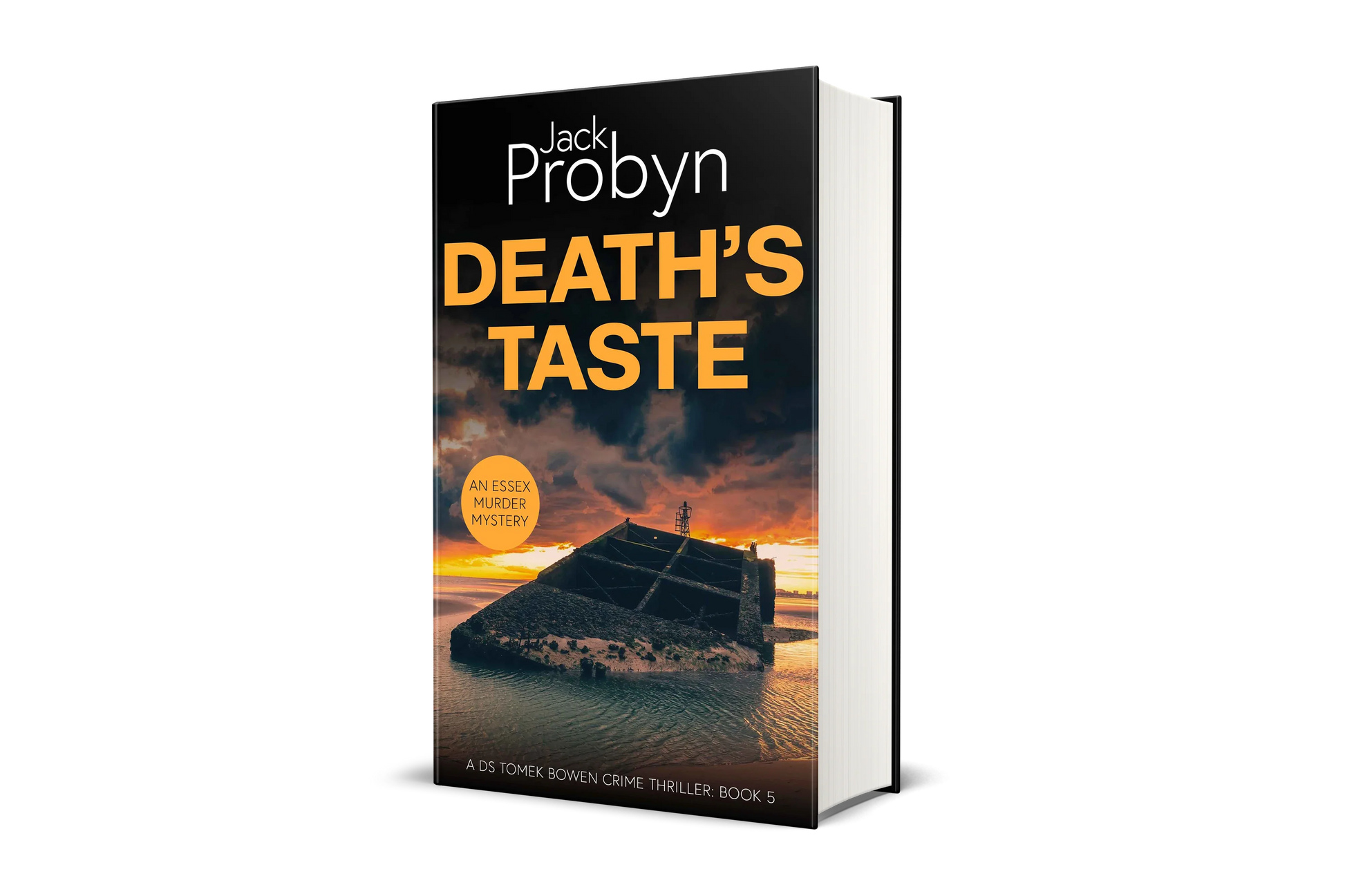 Book cover of Death’s Taste by Jack Probyn. A gritty Essex Murder Mystery featuring a large, slanted concrete sea defense or sunken bunker partially submerged in tidal water at sunset. Book 5 in the DS Tomek Bowen series, perfect for fans of JD Kirk and JM Dalgliesh