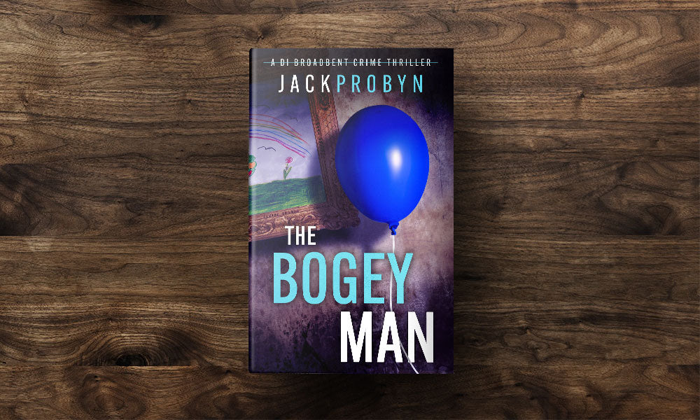 Book cover for The Bogeyman, a DI Broadbent crime thriller by Jack Probyn. A single, vibrant blue balloon on a string floats in front of a dark, grimy wall next to a framed child's drawing of a rainbow and flowers.