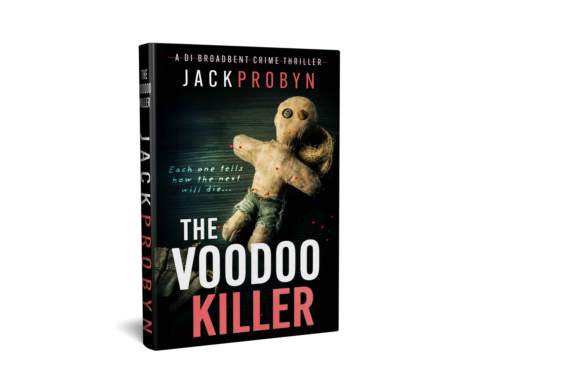 Book cover for The Voodoo Killer, a DI Broadbent crime thriller by Jack Probyn. The image features a weathered, hand-stitched voodoo doll with button eyes and red-tipped pins stuck into its limbs against a dark, textured background