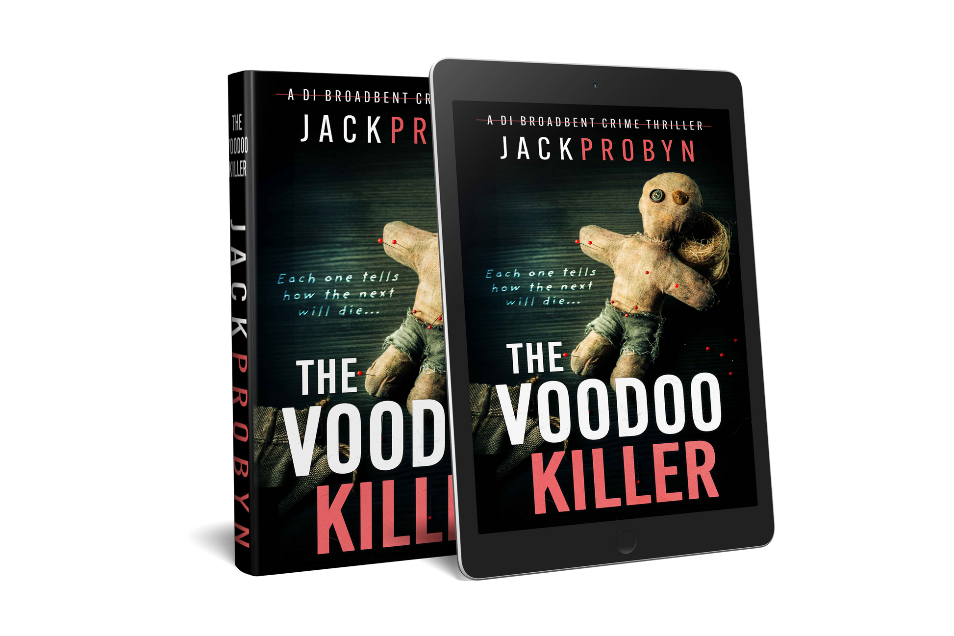 Book cover for The Voodoo Killer, a DI Broadbent crime thriller by Jack Probyn. The image features a weathered, hand-stitched voodoo doll with button eyes and red-tipped pins stuck into its limbs against a dark, textured background