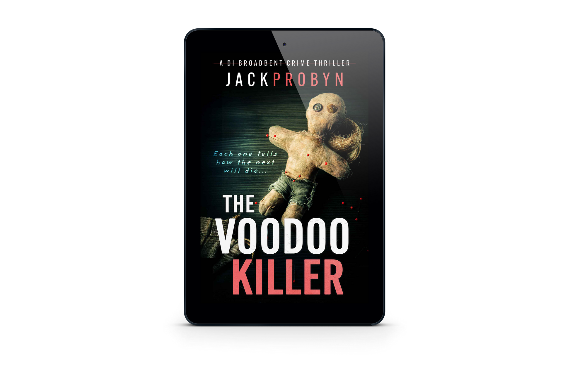 Book cover for The Voodoo Killer, a DI Broadbent crime thriller by Jack Probyn. The image features a weathered, hand-stitched voodoo doll with button eyes and red-tipped pins stuck into its limbs against a dark, textured background