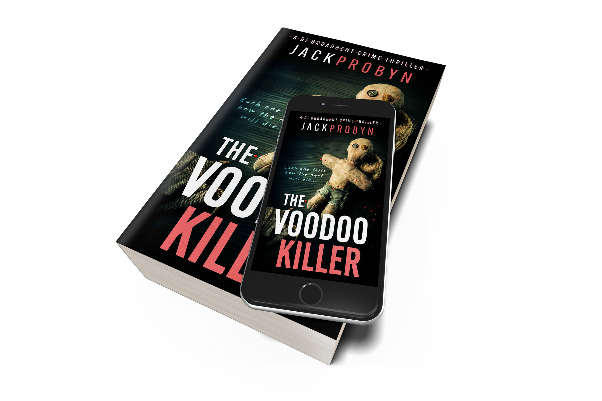 Book cover for The Voodoo Killer, a DI Broadbent crime thriller by Jack Probyn. The image features a weathered, hand-stitched voodoo doll with button eyes and red-tipped pins stuck into its limbs against a dark, textured background