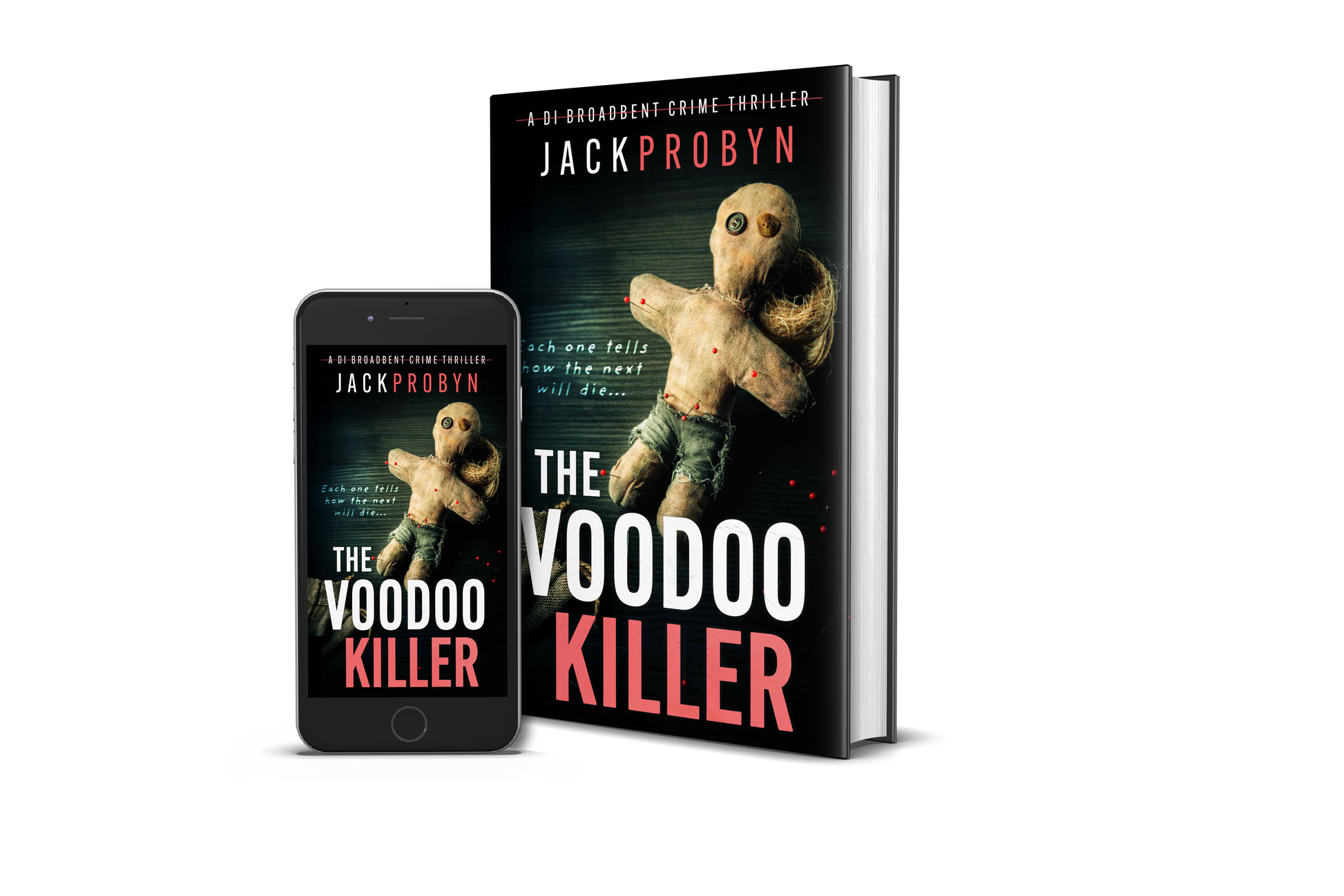 Book cover for The Voodoo Killer, a DI Broadbent crime thriller by Jack Probyn. The image features a weathered, hand-stitched voodoo doll with button eyes and red-tipped pins stuck into its limbs against a dark, textured background